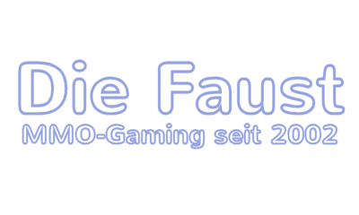 Die Faust - MMO-Gaming seit 2002